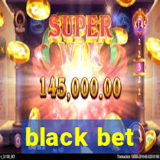 black bet